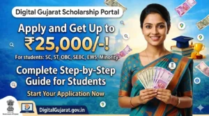 Digital Gujarat Scholarship Portal: Step-by-Step Application Guide for Students to Get Scholarship in 2026