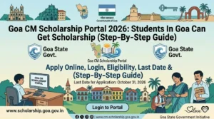 Goa CM Scholarship Portal 2026