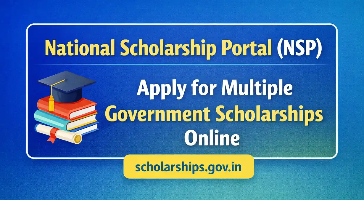  National Scholarship Portal (NSP) 2026: भारत का सबसे बड़ा Scholarship Gateway