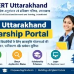 SCERT Uttarakhand Scholarship Portal